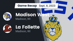 Recap: Madison West  vs. La Follette  2023