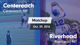 Matchup: Centereach vs. Riverhead  2016