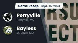 Recap: Perryville  vs. Bayless  2023