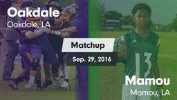Matchup: Oakdale vs. Mamou  2016