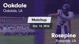 Matchup: Oakdale vs. Rosepine  2016