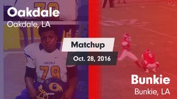 Matchup: Oakdale vs. Bunkie  2016