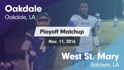 Matchup: Oakdale vs. West St. Mary  2016