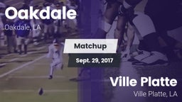 Matchup: Oakdale vs. Ville Platte  2017