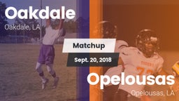 Matchup: Oakdale vs. Opelousas  2018