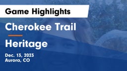 Cherokee Trail  vs Heritage  Game Highlights - Dec. 13, 2023