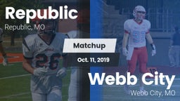 Matchup: Republic  vs. Webb City  2019