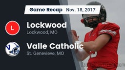 Recap: Lockwood  vs. Valle Catholic  2017