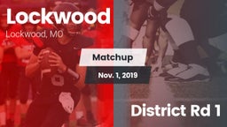 Matchup: Lockwood vs. District Rd 1 2019