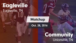Matchup: Eagleville vs. Community  2016