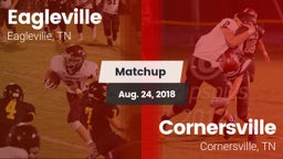Matchup: Eagleville vs. Cornersville  2018