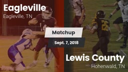 Matchup: Eagleville vs. Lewis County  2018