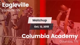 Matchup: Eagleville vs. Columbia Academy  2018