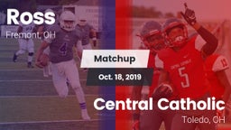Matchup: Ross vs. Central Catholic  2019