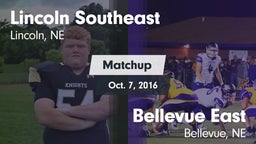 Matchup: Lincoln Southeast vs. Bellevue East  2016