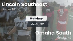 Matchup: Lincoln Southeast vs. Omaha South  2017