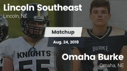 Matchup: Lincoln Southeast vs. Omaha Burke  2018