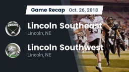Recap: Lincoln Southeast  vs. Lincoln Southwest  2018
