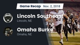 Recap: Lincoln Southeast  vs. Omaha Burke  2018
