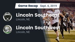 Recap: Lincoln Southeast  vs. Lincoln Southwest  2019