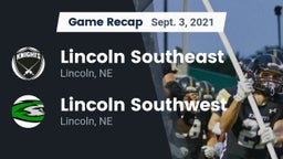 Recap: Lincoln Southeast  vs. Lincoln Southwest  2021