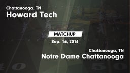 Matchup: Howard Tech vs. Notre Dame Chattanooga 2016