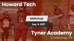 Matchup: Howard Tech vs. Tyner Academy  2017