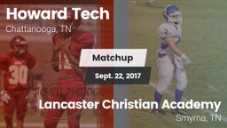 Matchup: Howard Tech vs. Lancaster Christian Academy  2017