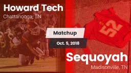 Matchup: Howard Tech vs. Sequoyah  2018