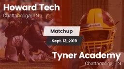 Matchup: Howard Tech vs. Tyner Academy  2019