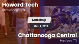 Matchup: Howard Tech vs. Chattanooga Central  2019