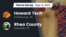 Recap: Howard Tech  vs. Rhea County  2023