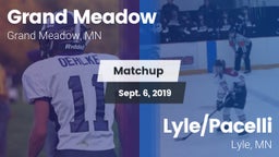 Matchup: Grand Meadow vs. Lyle/Pacelli  2019