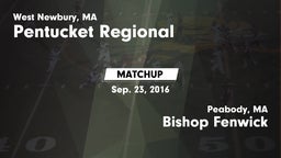 Matchup: Pentucket Regional vs. Bishop Fenwick  2016