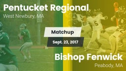 Matchup: Pentucket Regional vs. Bishop Fenwick  2017