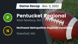 Recap: Pentucket Regional  vs. Northeast Metropolitan Regional Vocational  2022