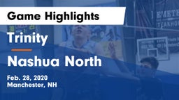 Trinity  vs Nashua North  Game Highlights - Feb. 28, 2020