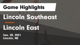 Lincoln Southeast  vs Lincoln East  Game Highlights - Jan. 28, 2021