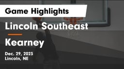 Lincoln Southeast  vs Kearney  Game Highlights - Dec. 29, 2023