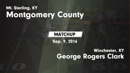 Matchup: Montgomery County vs. George Rogers Clark  2016