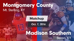 Matchup: Montgomery County vs. Madison Southern  2016