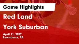 Red Land  vs York Suburban  Game Highlights - April 11, 2022