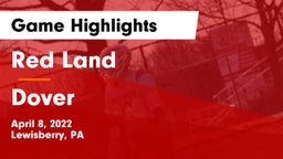 Red Land  vs Dover Game Highlights - April 8, 2022