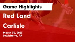 Red Land  vs Carlisle  Game Highlights - March 30, 2023