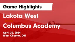 Lakota West  vs Columbus Academy  Game Highlights - April 20, 2024