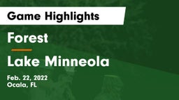 Forest  vs Lake Minneola Game Highlights - Feb. 22, 2022