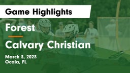 Forest  vs Calvary Christian  Game Highlights - March 3, 2023