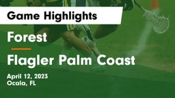Forest  vs Flagler Palm Coast Game Highlights - April 12, 2023