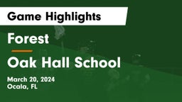 Forest  vs Oak Hall School Game Highlights - March 20, 2024