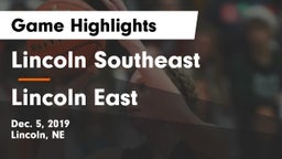 Lincoln Southeast  vs Lincoln East  Game Highlights - Dec. 5, 2019